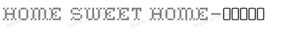 Home Sweet Home字体转换